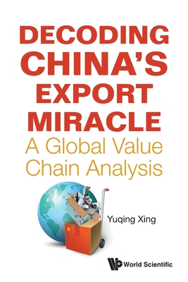 Decoding China's Export Miracle: A Global Value Chain Analysis Cover Image