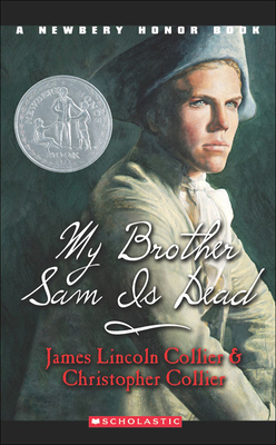 My Brother Sam Is Dead (Point) By James Lincoln Collier, Christopher Collier (Joint Author) Cover Image