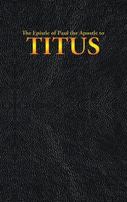 The Epistle of Paul the Apostle to TITUS (New Testament #17) Cover Image