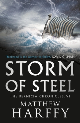 Storm of Steel (The Bernicia Chronicles #6)