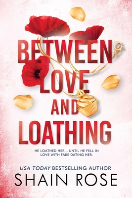 Between Love and Loathing (The Hardy Billionaire Brothers Series.   #2) By Shain Rose Cover Image