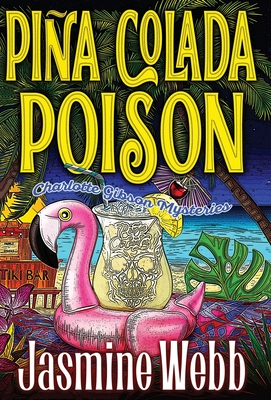 Pina Colada Poison By Jasmine Webb Cover Image