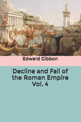 Decline and Fall of the Roman Empire Vol. 4 Cover Image