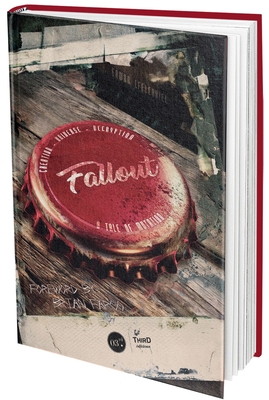 The Fallout Saga: Collector's Edition: A Tale of Mutation, Creation, Universe, Decryption By Erwan Lafleuriel, Brian Fargo (Foreword by) Cover Image