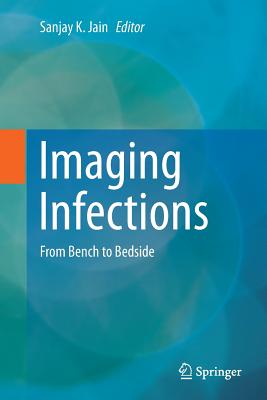 Imaging Infections: From Bench to Bedside Cover Image