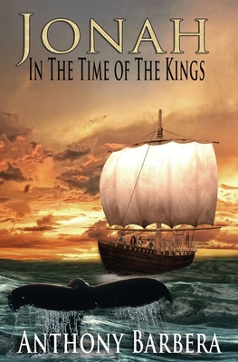 Jonah In the Time of the Kings (Faithful Men & Women of the Bible #1)