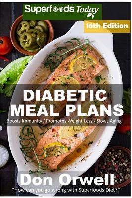 Diabetic Meal Plans: Diabetes Type-2 Quick & Easy Gluten Free Low Cholesterol Whole Foods Diabetic Recipes full of Antioxidants & Phytochem Cover Image