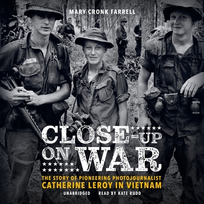 Close-Up on War: The Story of Pioneering Photojournalist Catherine Leroy in Vietnam Cover Image
