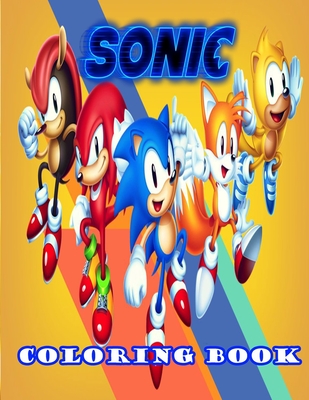 sonic coloring book: Sonic The Hedgehog Jumbo Coloring Book for Kids 4-10  Age: 50 High Quality Images for Sonic Fans (Paperback)