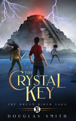 The Crystal Key: The Dream Rider Saga, Book 2 Cover Image