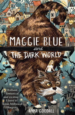 Front cover of Maggie Blue and the Dark World by Anna Goodall