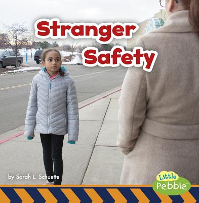 Stranger Safety By Sarah L. Schuette Cover Image