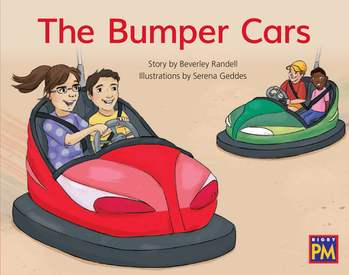 The Bumper Cars: Leveled Reader Red Fiction Level 4 Grade 1 (Rigby PM) Cover Image