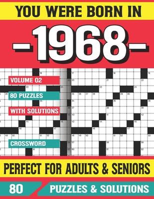 you were born in 1968 crossword puzzles for adults crossword puzzle book for adults seniors and all puzzle book fans large print paperback sundog books