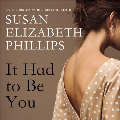 It Had to Be You By Susan Elizabeth Phillips, Anna Fields (Read by) Cover Image