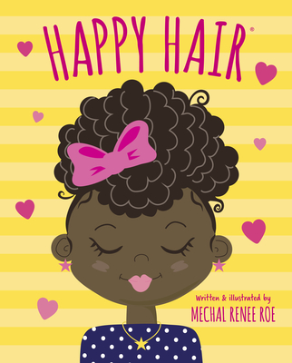 Happy Hair By Mechal Renee Roe Cover Image
