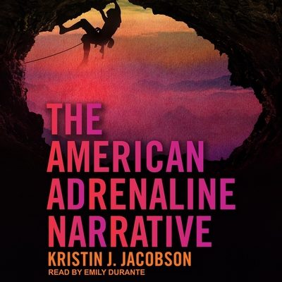 The American Adrenaline Narrative Lib/E Cover Image