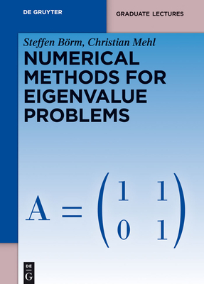 Numerical Methods for Eigenvalue Problems (de Gruyter Textbook) Cover Image