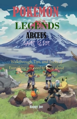 Pokémon Legends: Arceus Official Guidebook [Complete Edition]
