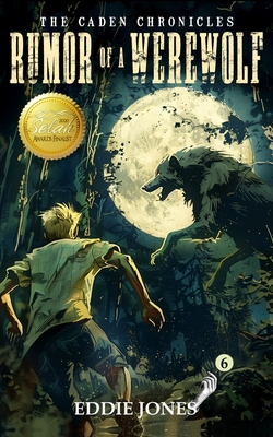 Rumor of a Werewolf (Caden Chronicles #4)