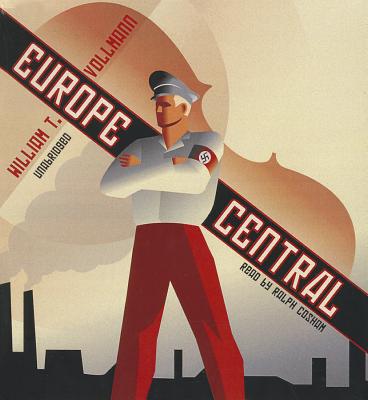 Europe Central By William T. Vollmann, Ralph Cosham (Read by) Cover Image