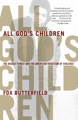 All God's Children: The Bosket Family and the American Tradition of Violence Cover Image