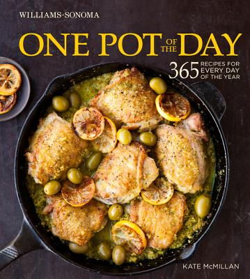 One Pot of the Day (Williams-Sonoma): 365 recipes for every day of the year By Kate McMillan Cover Image