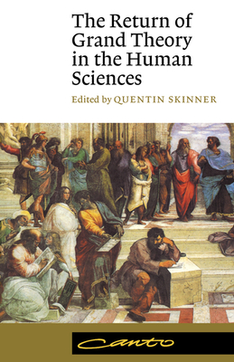 The Return of Grand Theory in the Human Sciences (Canto) Cover Image