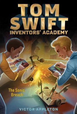 Cover for The Sonic Breach (Tom Swift Inventors' Academy #2)