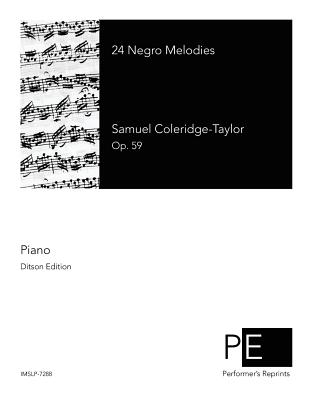 24 Negro Melodies By Samuel Coleridge-Taylor Cover Image