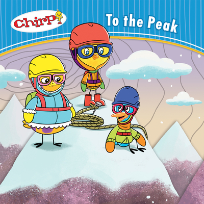 Chirp: To the Peak By J. Torres (Adapted by) Cover Image