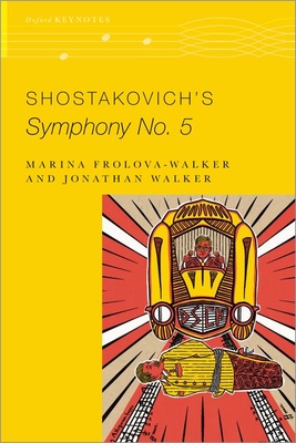 Shostakovich's Symphony No. 5 (Oxford Keynotes) By Marina Frolova-Walker, Jonathan Walker Cover Image
