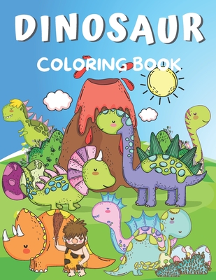 Dinosaur Coloring Book: Coloring Book for Kids Ages 2-4 & 4-8 Cover Image