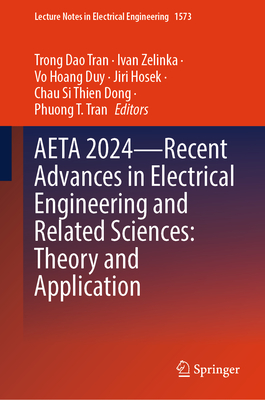 Aeta 2024--Recent Advances in Electrical Engineering and Related Sciences: Theory and Application (Lecture Notes in Electrical Engineering #1573)
