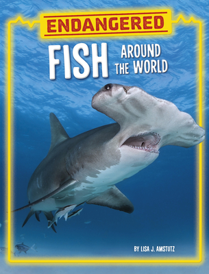 Endangered Fish Around the World Cover Image