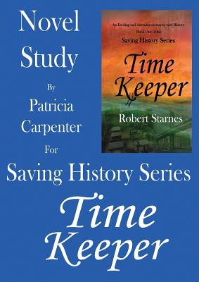 Saving History Series: Novel Study By Robert Starnes, Patricia Carpenter (Created by) Cover Image