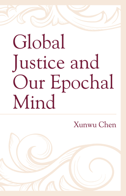 Global Justice and Our Epochal Mind Cover Image