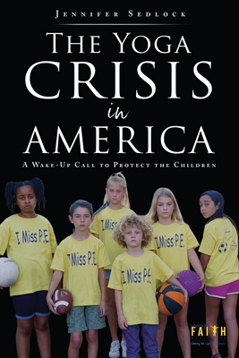 The Yoga Crisis in America: A Wake-Up Call to Protect the Children Cover Image
