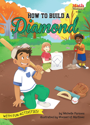 How to Build a Diamond: Angles (Math Matters) By Michelle Parsons, Monserrat Martínez (Illustrator) Cover Image
