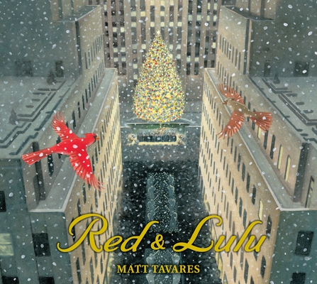 Red and Lulu By Matt Tavares, Matt Tavares (Illustrator) Cover Image