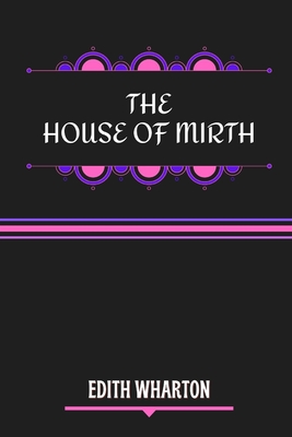 The House of Mirth