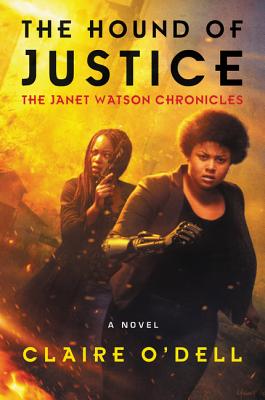 The Hound of Justice: A Novel (The Janet Watson Chronicles) Cover Image