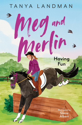 Meg and Merlin: Having Fun: Meg and Merlin Book 4