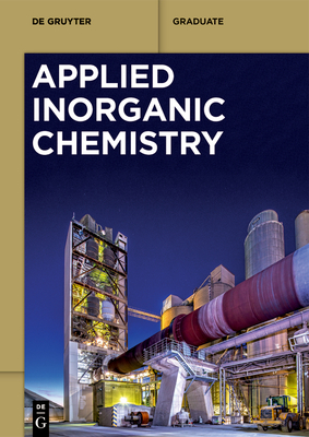 [Set Applied Inorganic Chemistry, Volume 1-3] (de Gruyter Textbook) Cover Image