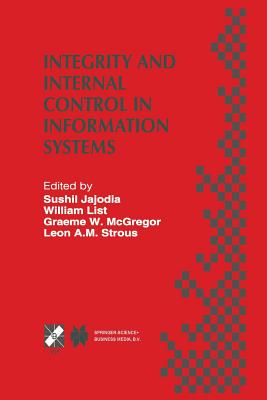 Integrity and Internal Control in Information Systems: Ifip Tc11 Working Group 11.5 Second Working Conference on Integrity and Internal Control in Inf (IFIP Advances in Information and Communication Technology #9) Cover Image