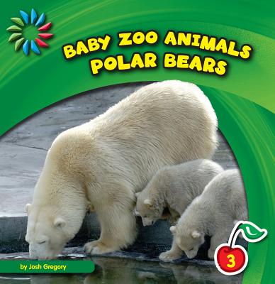 Polar Bears (21st Century Basic Skills Library: Baby Zoo Animals) Cover Image