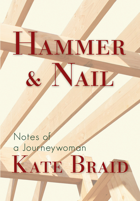 Hammer & Nail: Notes from a Journeywoman