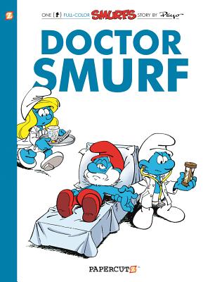 The Smurfs #20: Doctor Smurf (The Smurfs Graphic Novels #20)