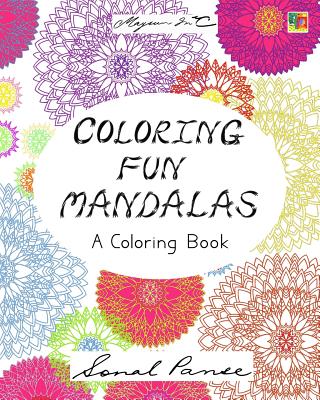 Coloring Fun Mandalas: A Coloring Book