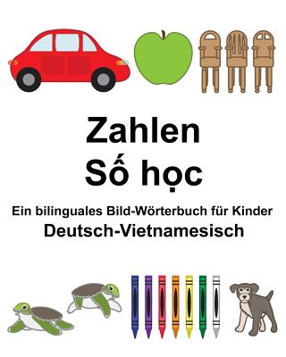 Deutsch-Vietnamesisch Zahlen Ein bilinguales Bild-Wörterbuch für Kinder (Freebilingualbooks.com)